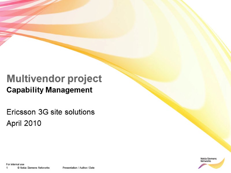 Multivendor project Capability Management  Ericsson 3G site solutions April 2010